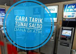 Cara Menarik Saldo Dana Lewat Atm